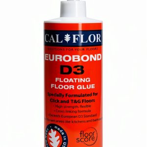 CalFlor EuroBond D3 Floating Floor Glue – Type II Water‑Resistant-0